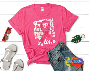 Friends Don't Tee